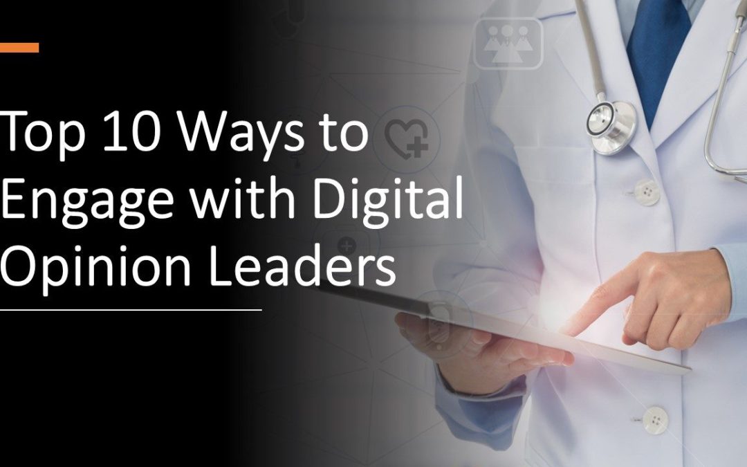 Top 10 Ways to Engage Digital Opinion Leaders